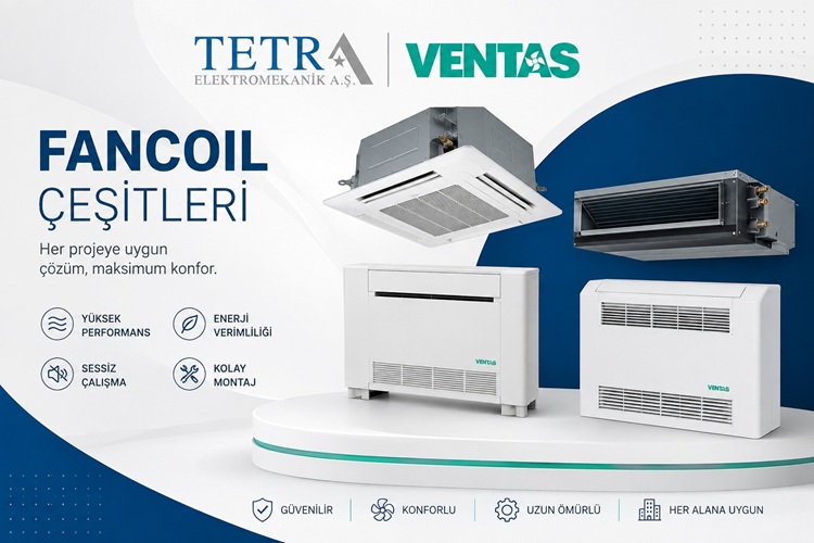 Fancoil Çeşitleri Nelerdir? Fancoil Tipleri ve Özellikleri | Tetra Elektromekanik