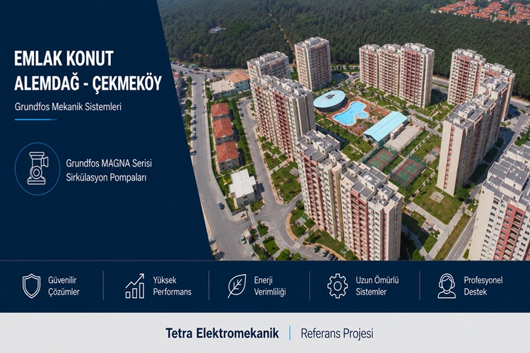 Emlak Konut Alemdağ - Çekmeköy | Grundfos MAGNA Serisi Sirkülasyon Pompaları