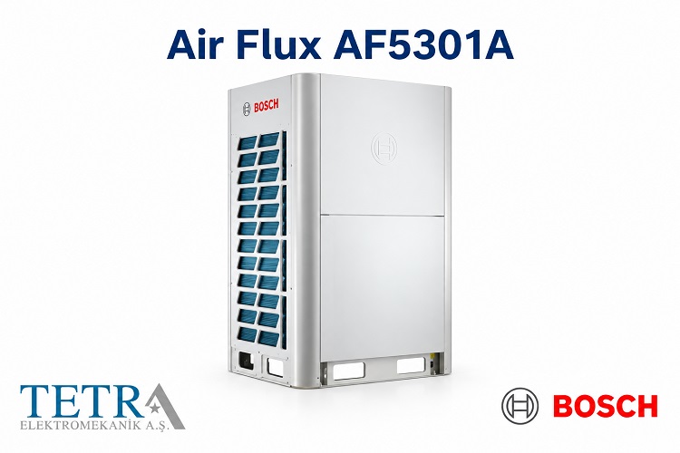 Bosch Air Flux AF5301A VRF Klima Sistemi | Tetra