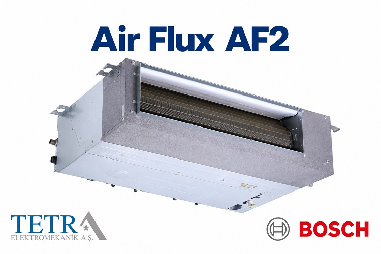Bosch Air Flux AF2 VRF İç Ünite Serisi | Tetra Elektromekanik