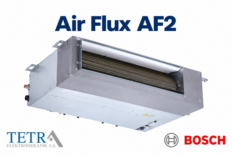 Bosch Air Flux AF2 VRF İç Üniteler | Tetra Elektromekanik