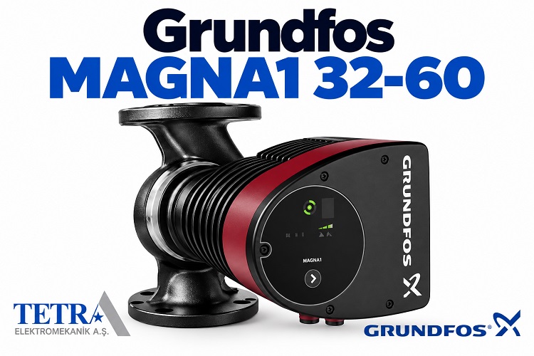 Grundfos MAGNA1 32-60 Sirkülasyon Pompası | Tetra Elektromekanik