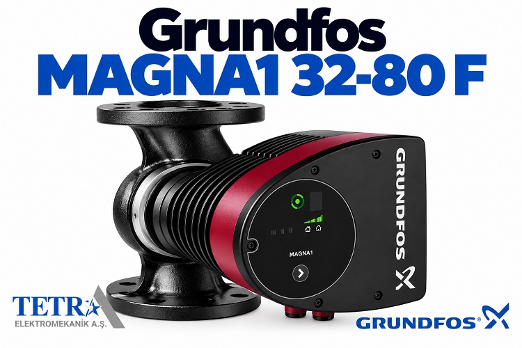 Grundfos MAGNA1 32-80 F Sirkülasyon Pompası | Tetra Elektromekanik