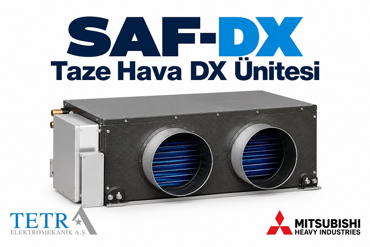 Mitsubishi Heavy SAF-DX Taze Hava DX Ünitesi | Tetra Elektromekanik