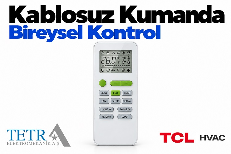 TCL Merkezi Kumanda Merkezi Kontrol | Tetra Elektromekanik